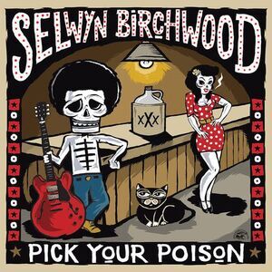 Selwyn Birchwood - Pick Your Poison  CD